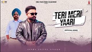 New Punjabi Songs 2024 | Teri Meri Yaari ( Song) Karma, Sheera Sekhon | Latest Punjabi Songs