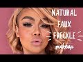 GLOWY NATURA FAUX FRECKLE SUMMER MAKEUP | SONJDRADELUXE