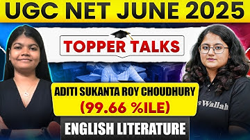 UGC NET English June 2025 Topper Interview | Aditi Sukanta Roy Choudhury Scoring 99.98 Percentile!