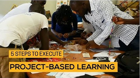 5 Steps to Project-Based Learning