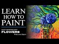 Learn How To Paint - Impressionist Flowers