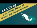 COVID19 y su IMPACTO en el Comercio Internacional