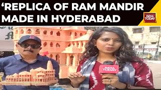 Ram Mandir Ayodhya News: Replica Of Ram Mandir Made In Hyderabad | India Today News