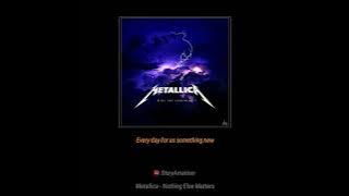 Nothing Else Matters Story wa
