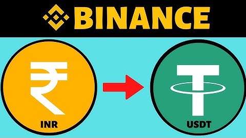 How To Convert INR To USDT in Binance