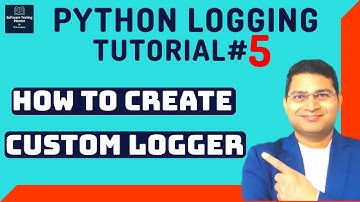 Python Logging Tutorial #5 - How to create Custom Logger in Python