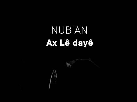 Nubian – Ax  lê dayê (Cover)_ Farhad Qapal