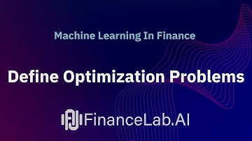Defining Optimization Problems | Machine Learning In Finance | Lecture 1.1
