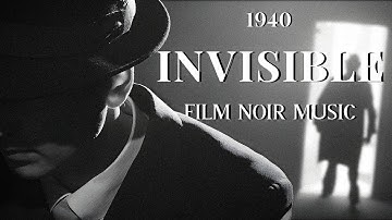 "Invisible" | Film Noir Music | Maybe If I Don