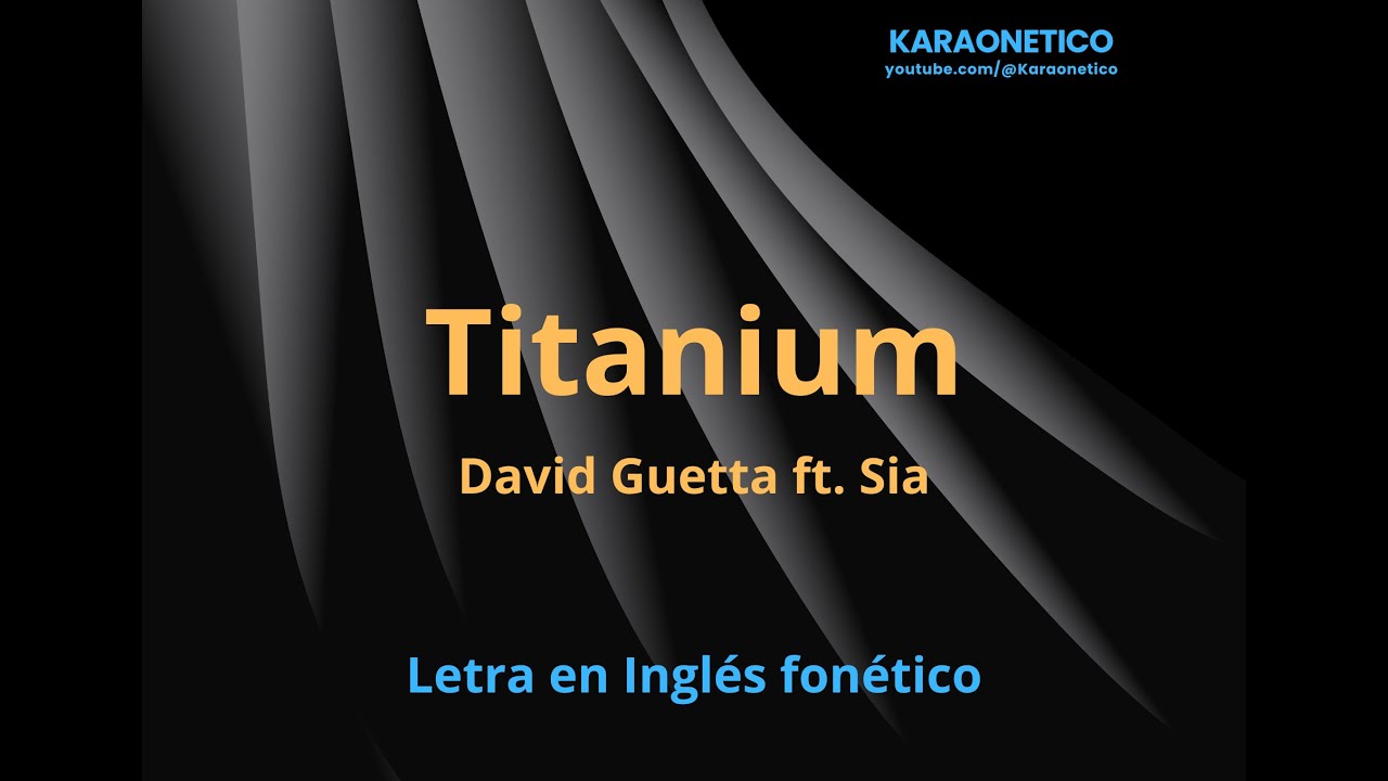 Letra De Titanium En Español E Ingles
