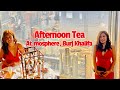 Afternoon Tea at Atmosphere Burj Khalifa, Dubai | The World’s Tallest Restaurant