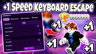 BEST +1 Speed Keyboard Escape Script 2026 🚀 NO KEY | Auto Farm, Auto Run & OP Player Features screenshot 3