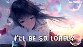 Nightcore - Let Me Down Slowly - lyric