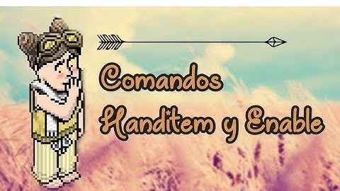 ♡Comandos Handitem y Enable♡ | Allison Holos