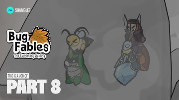TildeShambles - Bug Fables - Part 8