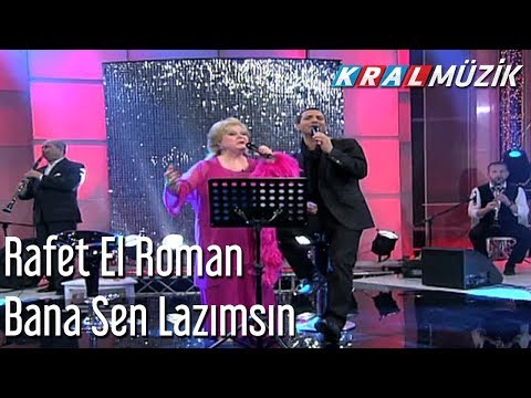 Rafet El Roman - Bana Sen Lazımsın