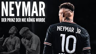 Der PRINZ des Fußballs, der nie KÖNIG wurde... Neymar Jr.