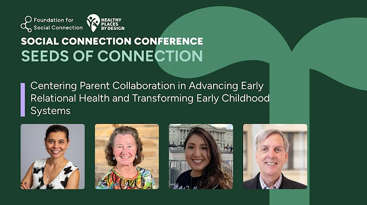 Centering Parent Collaboration in Advancing Early Relational Health and Transforming Early Childhood