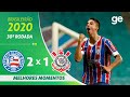 BAHIA 2 X 1 CORINTHIANS | MELHORES MOMENTOS | 30ª RODADA BRASILEIRÃO 2020 | ge.globo