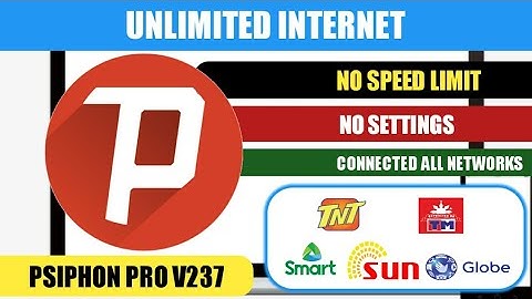 Psiphon Pro for all networks|Globe,TM,Smart,TNT,Sun|Free Interenet 2019
