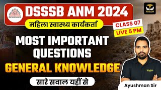 DSSSB ANM 2024 | MOST IMPORTANT QUESTIONS | GENERAL KNOWLEDGE | By Ayushman Sir | Wisdom ANM Classes