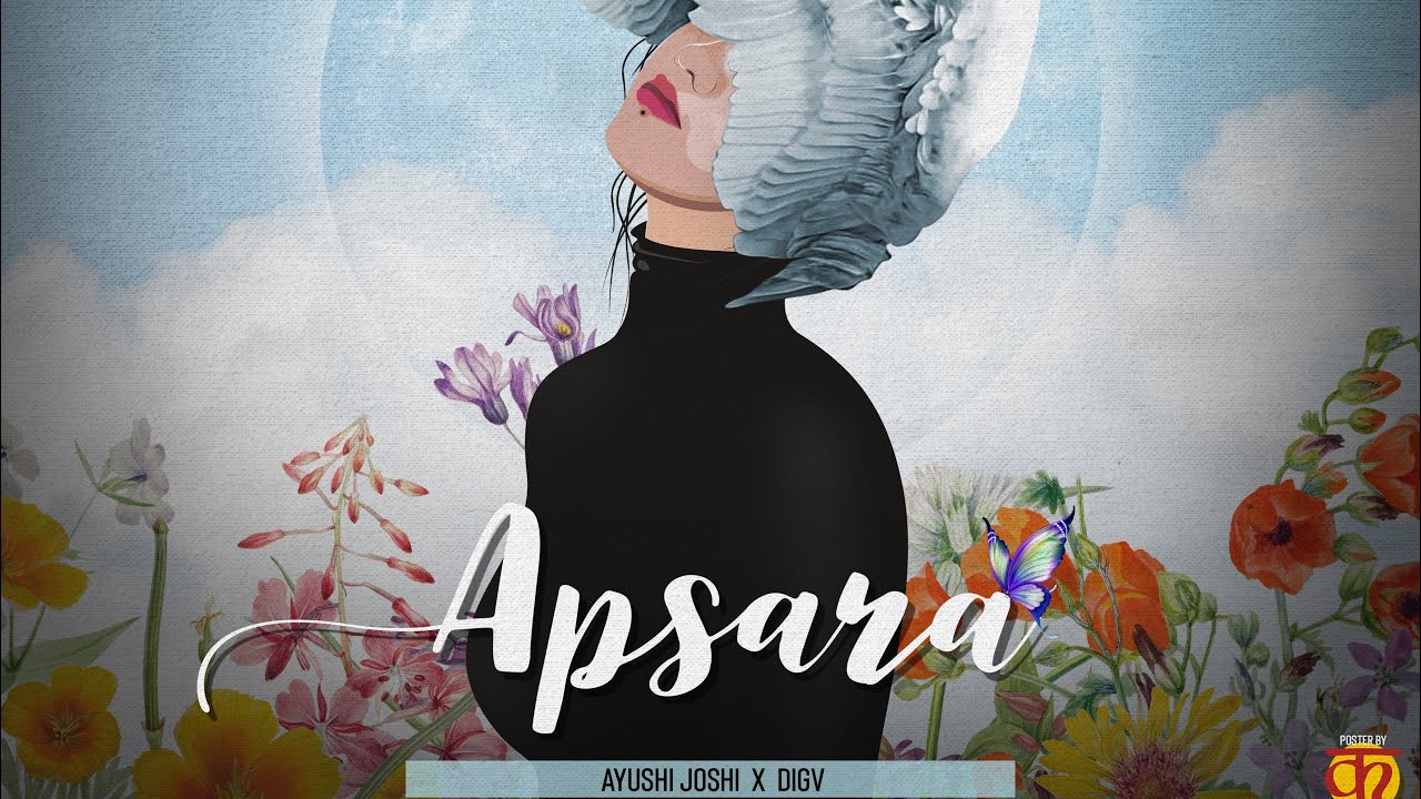 Apsara | Ayushi Joshi | DigV | New Hindi song 2022