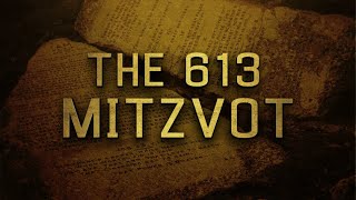 The 613 Commandments of Torah: Part 4
