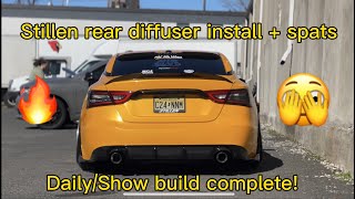 STIILEN REAR DIFFUSER INSTALL + SPATS ON MY 8TH GEN MAXIMA!!! V2 (SHOW/DAILY BUILD SERIES PT 7)