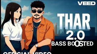 Thar 2 (Bass Boosted) | Jassi Kirarkot ft Komal Chaudhary | Haryanvi BANGER 2025