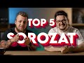 A TOP 5 kedvenc SOROZATUNK!