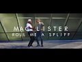 MAC LISTER - ROLL ME A SPLIFF (CLIP OFFICIEL)