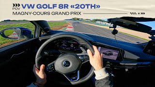 POV | VW GOLF 8R '20th' | HOTLAP | MAGNY-COURS by Romain Monti POV 3,823 views 9 months ago 2 minutes, 45 seconds