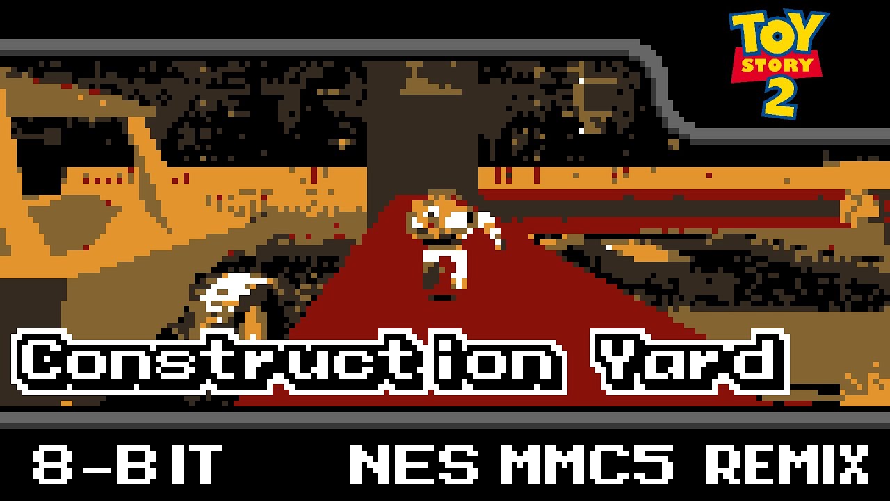[8-Bit;MMC5]Construction Yard - Toy Story 2(COMMISSION)