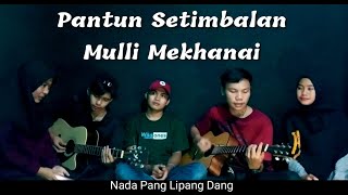 Lagu lampung pantun setimbalan mulli mekhanai Nada Pang  Lipang  Dang