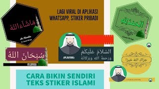 VIRAL, BIKIN STIKER ISLAMI SENDIRI UNTUK WHATSAPP screenshot 4