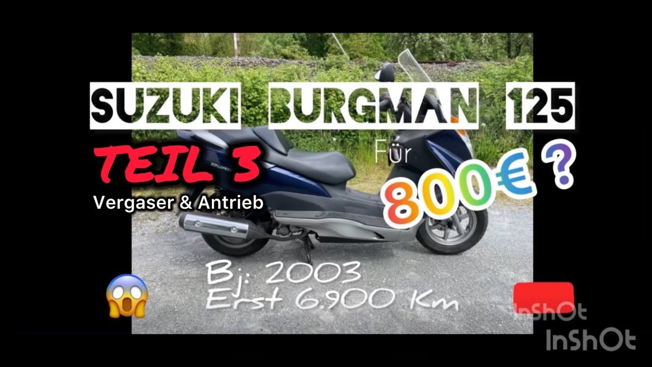 SUZUKI BURGMAN 125 für 800€ gekauft! Teil 3: Vergaser und Antrieb