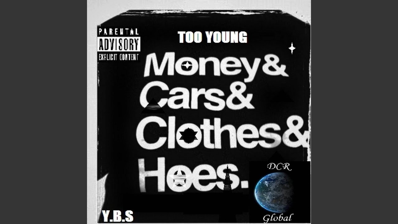 Money & Cars & Clothes & Hoes. YouTube