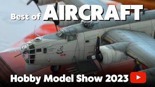 Hobby Model Show 2023 - Best of Aircraft