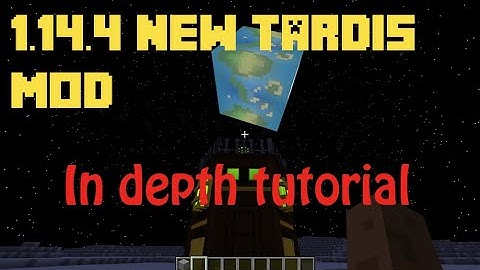 New TARDIS Mod - In Depth Tutorial (Timestamp’s included)