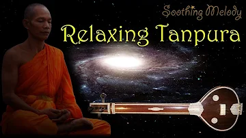 Tambura | Tanpura | Meditation Music |  Relaxing & Calming Music For Stress Relief