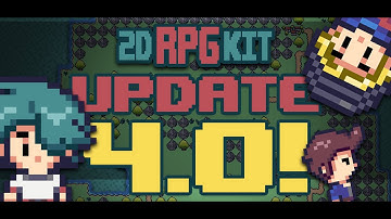 2D RPG Kit Update 4.0 Overview & Tutorial