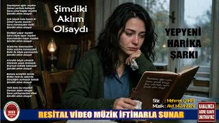 Yapay Zeka İle Muhteşem Bi̇r Şarki - Şi̇mdi̇ki̇ Aklim Olsaydi