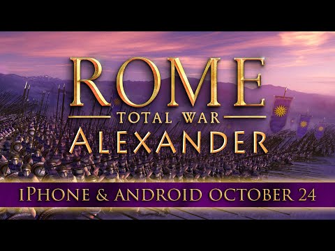 ROME: Total War – Alexander coming to iPhone and Android October 24th