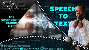Understand the concept behind Speech Recognition and Speech To Text in less than 8mins