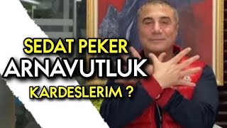 SEDAT PEKER : ARNAVUTLUK KARDESLERIM ? Resimi