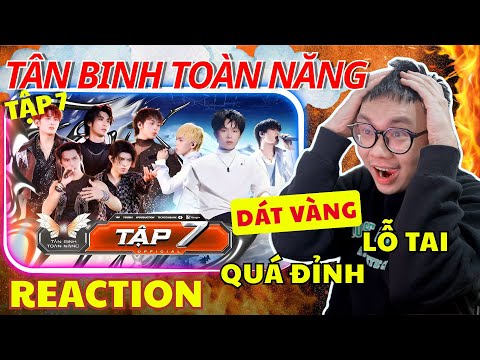 REACTION TÂN BINH TOÀN NĂNG TẬP 7 Dát Vàng Lỗ Tai Với Phúc Nguyên Long Hoàng Đức Duy