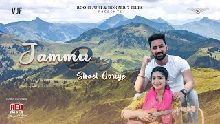 Roohi Juhi: Jammu Diye Shael Goriye (Official Video) Naresh K | Ayush P | Latest Dogri Song 2021