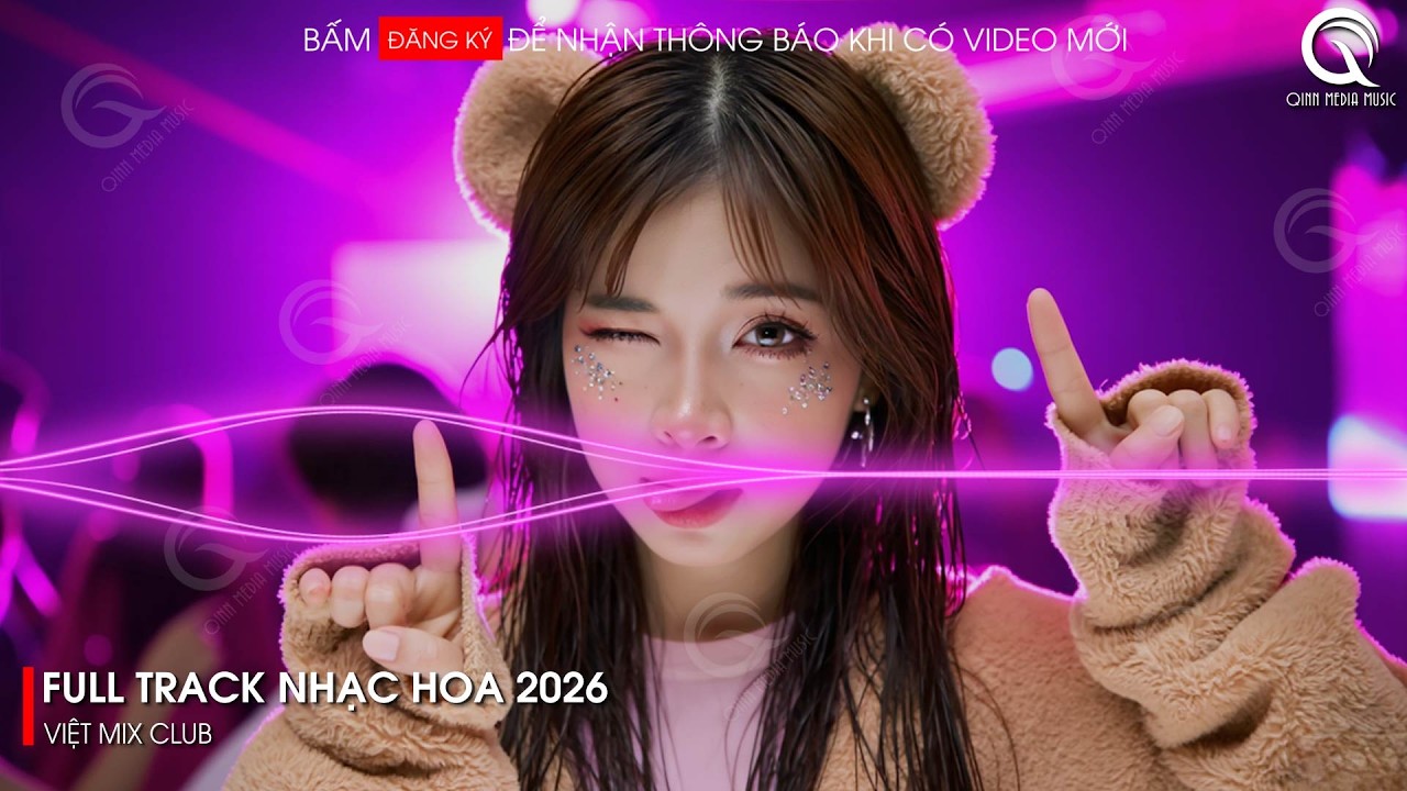 NHẠC TRUNG QUỐC REMIX 2026 - NHẠC HOA REMIX HOT TIKTOK - FULL SET NHẠC TRUNG REMIX HAY 2026