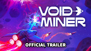 Void Miner | Incremental Asteroids Roguelite - Official Trailer