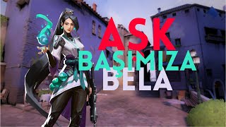 Aşk Başımıza Bela - Valorant